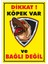 Uyarı ve Yönlendirme Levhaları " Dikkat Köpek Var ve Bağlı DEĞİL"25X35 cm Metal 1