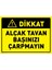 Dikkat Alçak Tavan Başınızı Çarpmayın 1