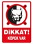 Iyiolsun Dikkat Köpek Var Uyarı Ikaz Etiketi 25X35 cm 1