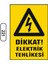 Dikkat Elektrik Tehlikesi Uyarı Ikaz Levhası 1