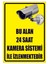 Bu Alan 24 Saat Kamera Sistemi ile Izlenmektedir Sticker Uyarı Levhası 25X35 cm 1