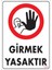 Uyari Levhalari ''girmek Yasaktir'' Pvc 25*35 1