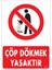 Uyari Levhalari "çöp Dökmek Yasaktir" Pvc 25*35 1