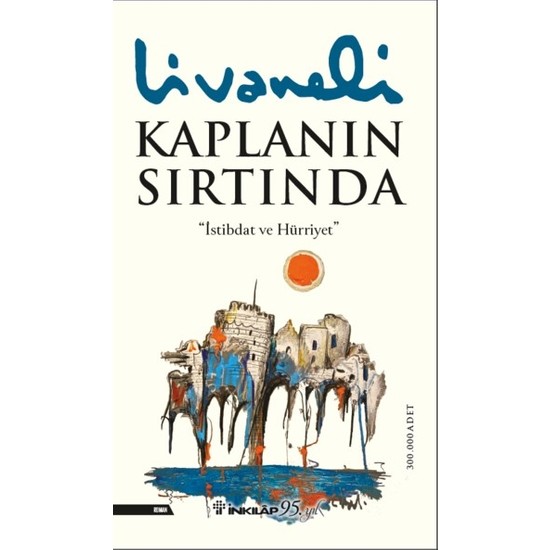 İnkılap Kitabevi Kaplanın Sırtında (Yeni Kapak) - Zülfü Livaneli