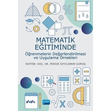 Matematik Eğitiminde Öğrenmelerin Değerlendirilmesi ve Uygulama Örnekleri