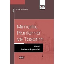 Mimarlık Planlama ve Tasarım Alanında Uluslararası Araştırmalar Iı