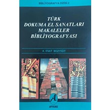 Türk Dokuma El Sanatları Makaleler Bibliyografyası
