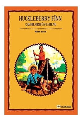 Huckleberry Finn Çavhilkiriyen Leheng - Mark Twain