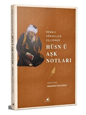 Yelkenli Yayınevi Renkli Görseller Eşliğinde Hüsn Ü Aşk Notları