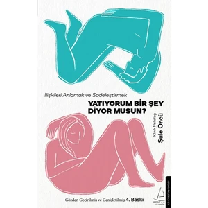 Yatıyorum Bir Şey Diyor Musun? - Şule Öncü