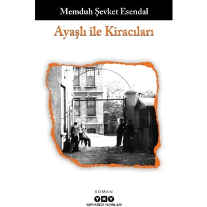 Ayaşlı ile Kiracıları - Memduh Şevket Esendal