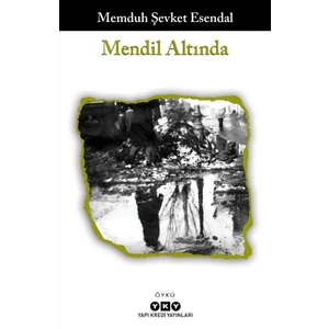 Mendil Altında - Memduh Şevket Esendal