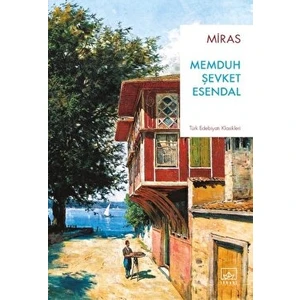 Miras - Memduh Şevket Esendal