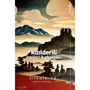 Kızılderili Öyküleri ve Efsaneleri