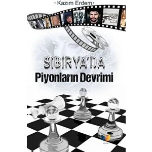 Ateş Yayınları Sibirya'da Piyonların Devrimi