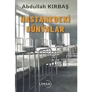 Liman Yayınevi Hastanedeki Dünyalar