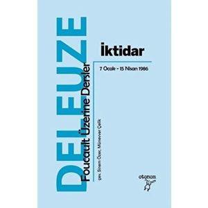 Iktidar: Foucault Üzerine Dersler 7 Ocak - 15 Nisan 1986