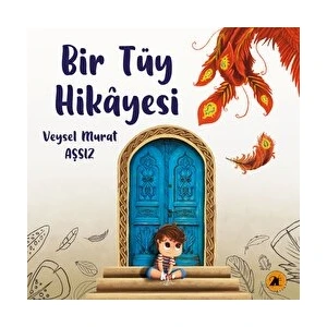 Bir Tüy Hikayesi