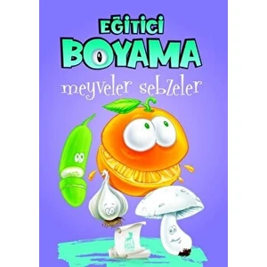 Eğitici Öğretici Boyama - Meyveler Sebzeler