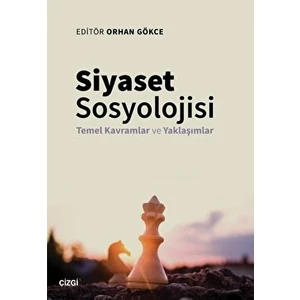 Siyaset Sosyolojisi - Temel Kavramlar ve Yaklaşımlar