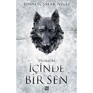 İçinde Bir Sen 3 - Yehmum Ciltli - Binnur Şafak Nigiz