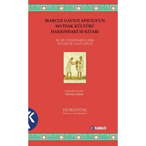 Marcus Gavius Apicius’un Mutfak Kültürü Hakkındaki 10 Kitabı