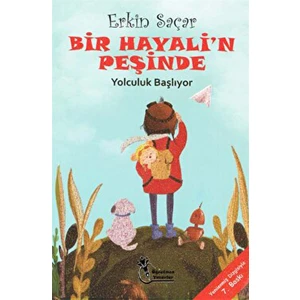 Bir Hayalin Peşinde - Yolculuk Başlıyor