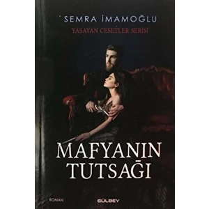 Mafyanın Tutsağı - Semra İmamoğlu