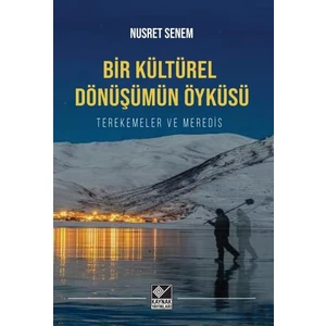 Bir Kültürel Dönüşümün Öyküsü - Terekemeler ve Meredis