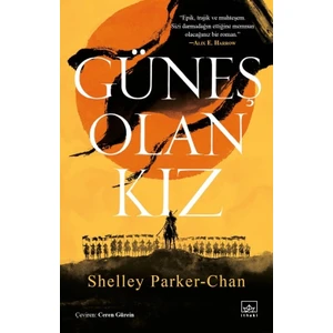 Güneş Olan Kız - Shelley Parker - Chan
