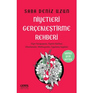 Ceres Yayınları Niyetleri Gerçekleştirme Rehberi - Saba Deniz Uzun