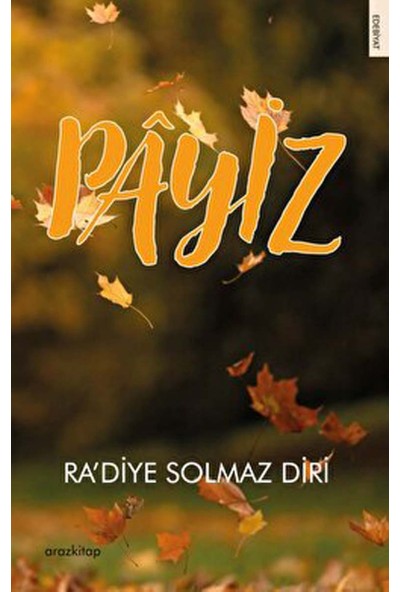 Payiz - Radiye Solmaz Diri