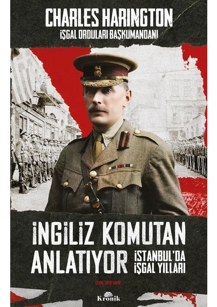 İngiliz Komutan Anlatıyor - Charles Harington