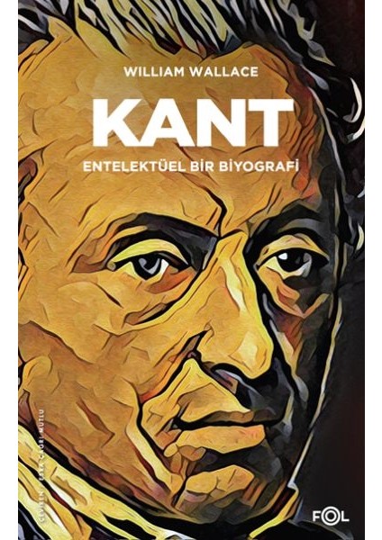 Kant – Entelektüel Bir Biyografi