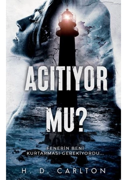 Acıtıyor Mu? - H. D. Carlton