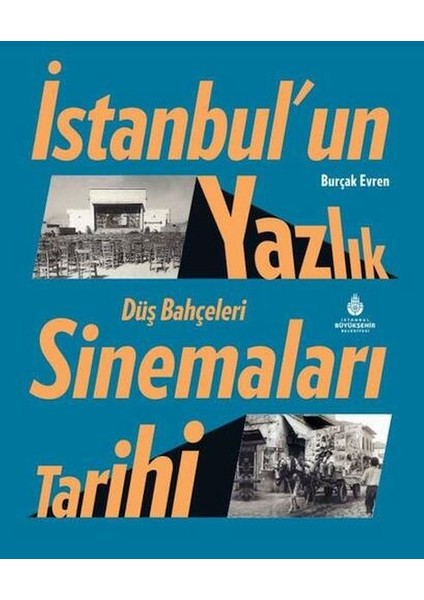 Kalem ’un Yazlık Sinemaları Tarihi Düş Bahçeleri
