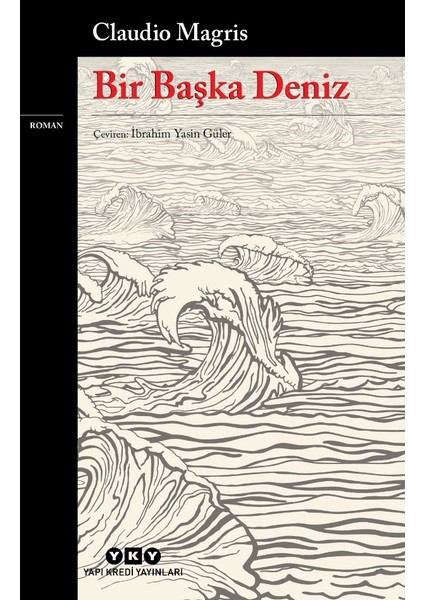 Bir Başka Deniz - Claudio Magris
