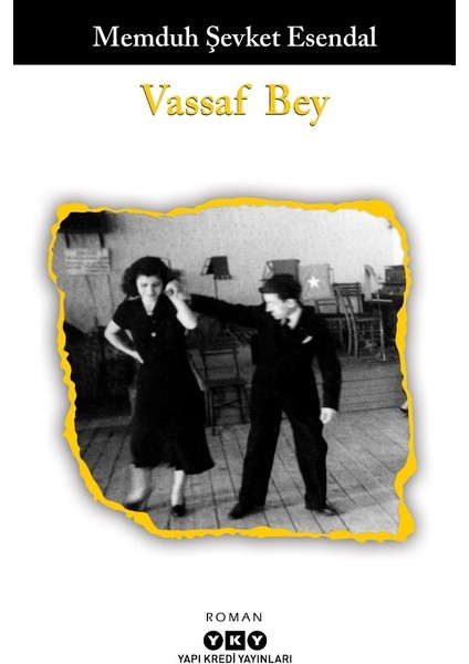 Vassaf Bey - Memduh Şevket Esendal