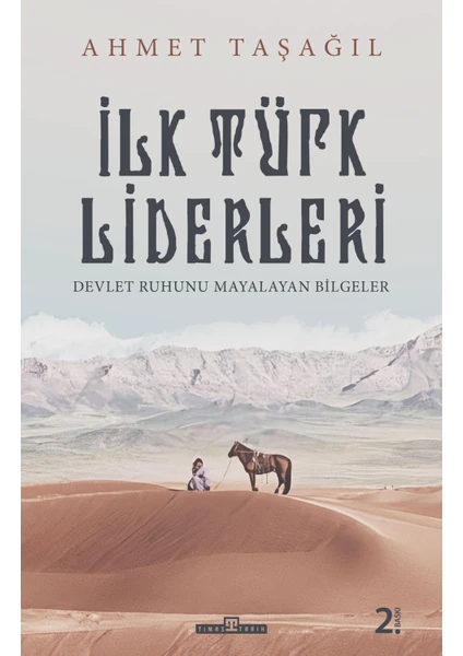 İlk Türk Liderleri - Ahmet Taşağıl