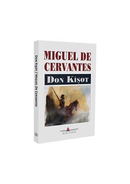 Don Kişot - Miguel de Cervantes Saavedra