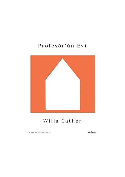 Profesör’Ün Evi - Willa Cather