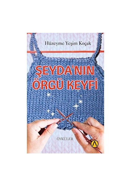 Şeyda’nın Örgü Keyfi