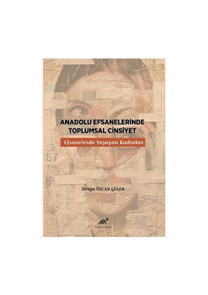 Anadolu Efsanelerinde Toplumsal Cinsiyet