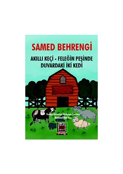 Akıllı Keçi – Feleğin Peşinde – Duvardaki Iki Kedi