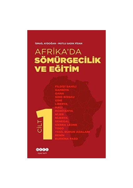 Afrika’da Sömürgecilik ve Eğitim - Cilt 1