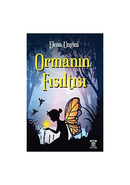 Ormanın Fısıltısı - Çağdaş Bir Peri Masalı