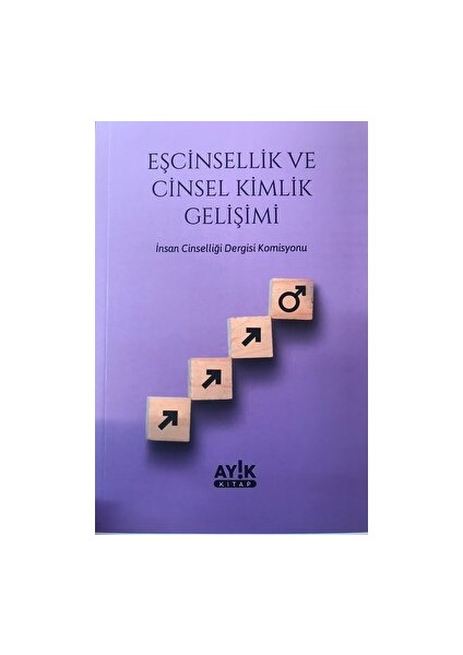 Eşcinsellik ve Cinsel Kimlik Gelişimi
