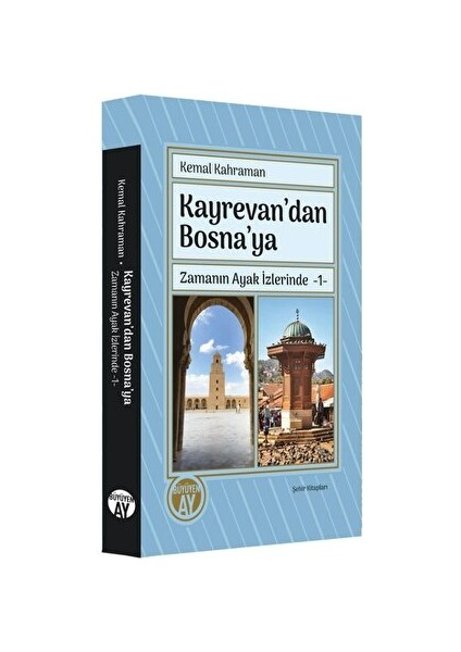 Kayrevan'dan Bosna'ya