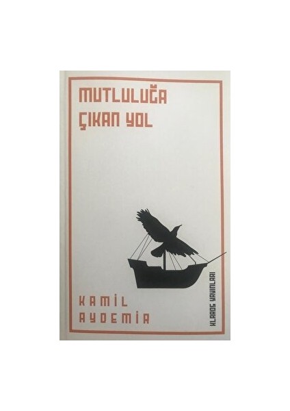 Mutluluğa Çıkan Yol