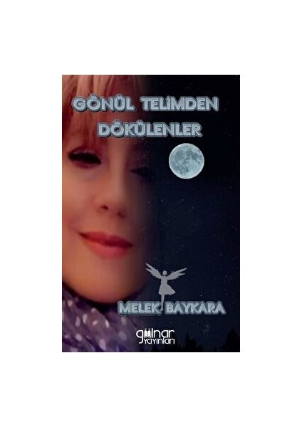 Gönül Telimden Dökülenler